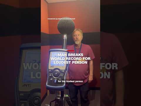 Man breaks world record for loudest person