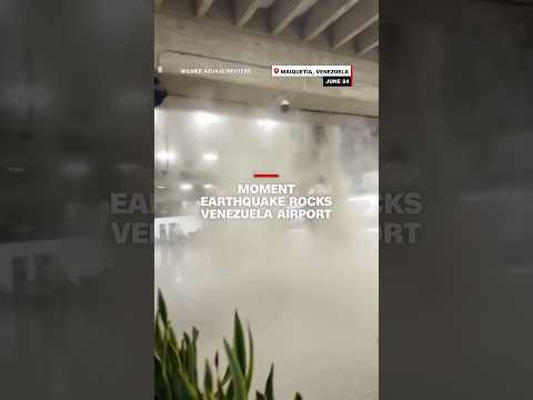 Moment earthquake rocks Venezuela airport