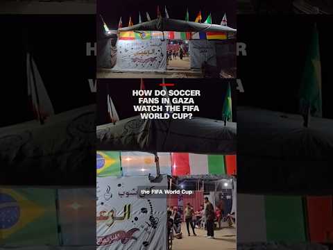 How do soccer fans in Gaza watch the FIFA World Cup?