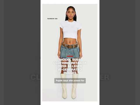 Model sues clothing retailer over alleged AI-generated images