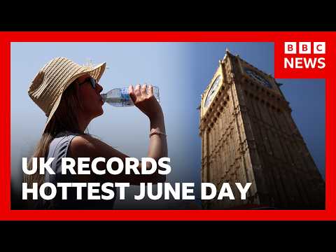 UK records its hottest June day ever | BBC News