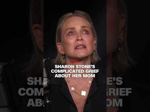 Sharon Stone’s complicated grief about her mom