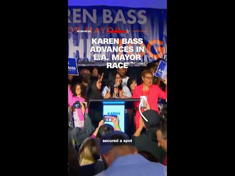 Karen Bass advances in LA mayor race