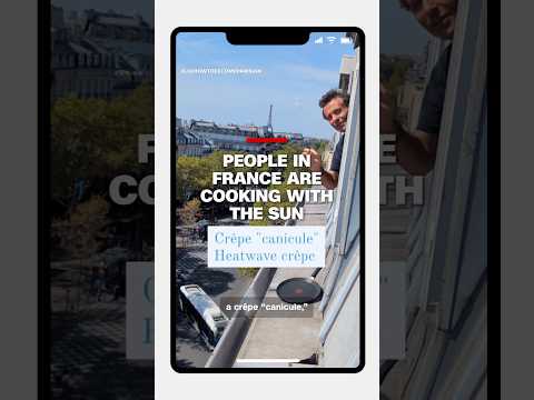 People in France are cooking with the sun during the heatwave