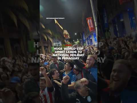 Huge World Cup upset leads to national holiday in Paraguay