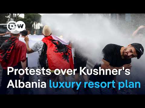 Kushner-linked resort plan sparks protests in Albania | DW News