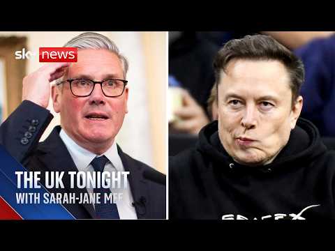 Keir Starmer accuses Elon Musk of ‘trying to whip up division’ | The UK Tonight with Sarah-Jane Mee