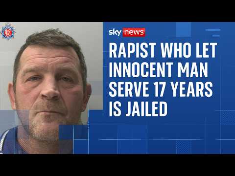 Rapist who let innocent man serve 17 years in prison for his crime is jailed