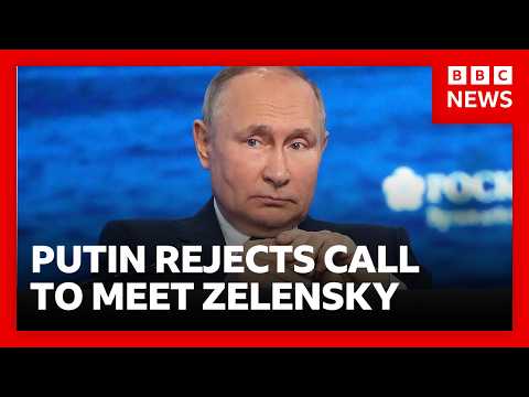 Putin rejects Zelensky meeting saying Russia “will achieve its goals” in Ukraine | BBC News