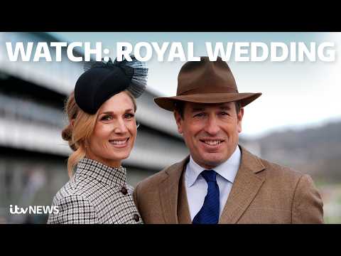 The royals come together to celebrate the wedding of the Princess Royal’s son – WATCH ITV News LIVE
