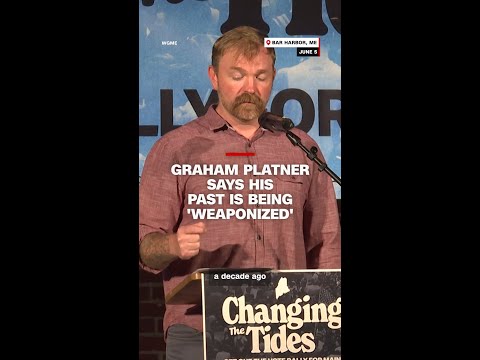 Graham Platner says his past is being ‘weaponized’