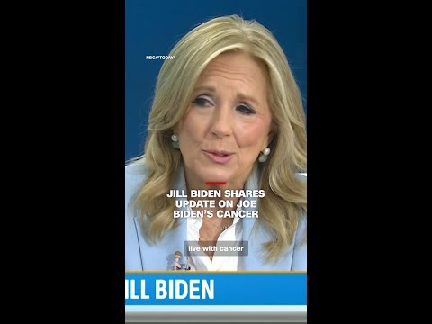 Jill Biden shares update on Joe Biden’s cancer