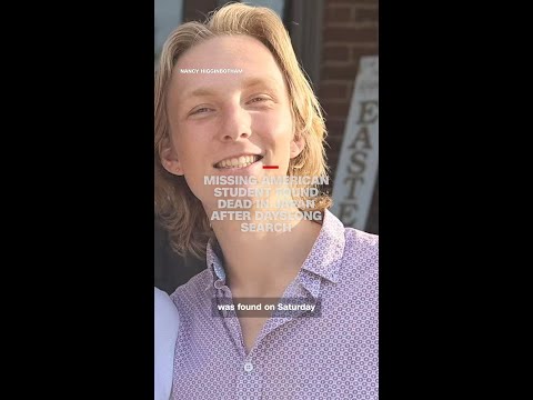 Missing American student found dead in Japan after dayslong search