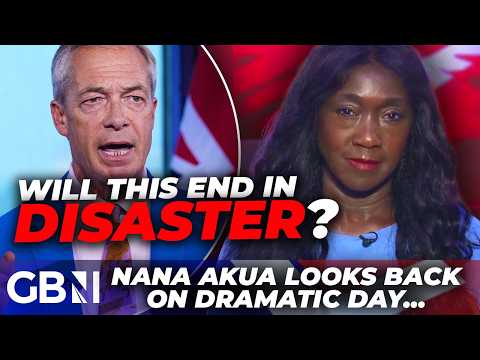 ‘Will it END in DISASTER?!’ | Nana Akua on Farage’s BOMBSHELL resignation and Reform’s DRAMATIC day