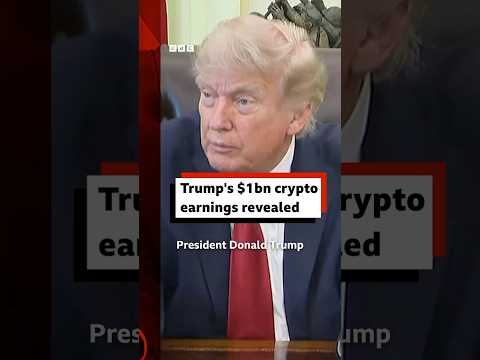 US President Trump’s $1bn crypto earnings revealed. #BBCNews