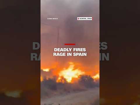 Deadly fires rage in Spain