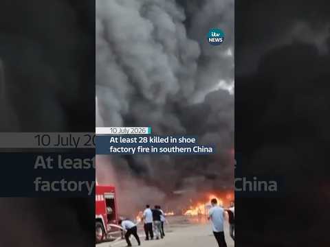 At least 28 killed in shoe factory fire in southern China