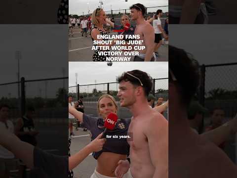 England fans shout ‘Big Jude’ after World Cup victory over Norway