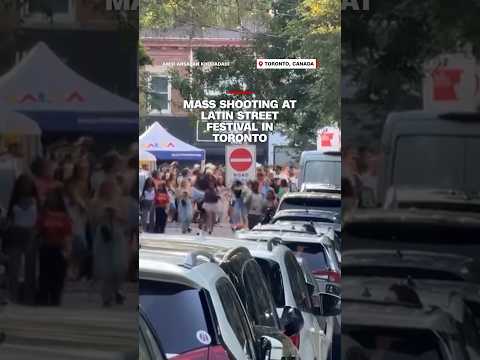 Mass shooting at Latin street festival in Toronto