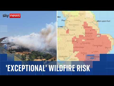 UK facing ‘exceptional’ risk of wildfires this week