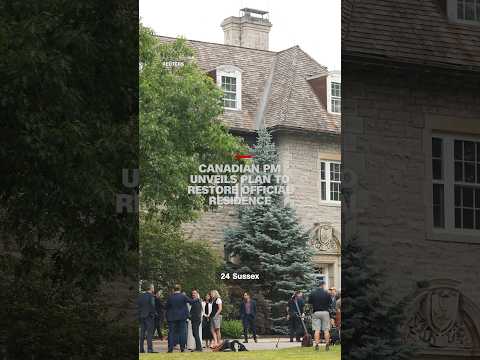 Canadian PM unveils plan to restore official residence