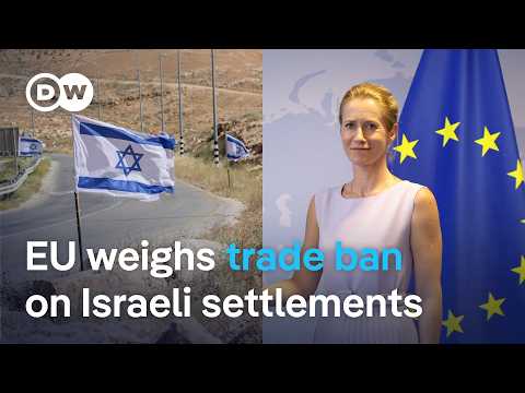 EU backs plan to ban trade with Israeli settlements | DW News
