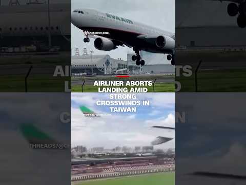 Airliner aborts landing amid strong crosswinds in Taiwan