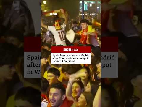Spain fans celebrate in Madrid after France win secures spot in World Cup final. #BBCNews