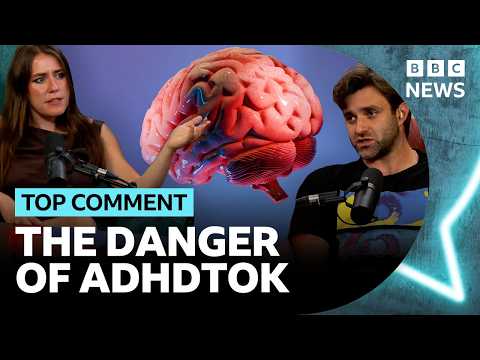 The truth about ADHD TikTok (and why it’s going viral) | Top Comment Podcast