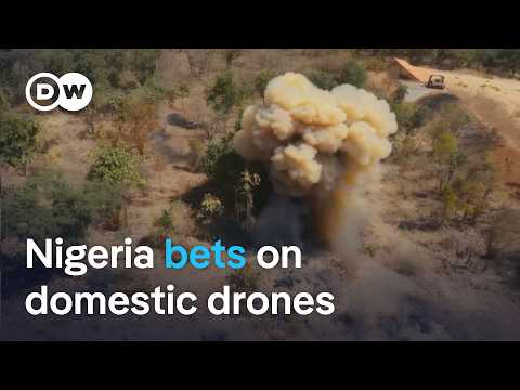 Nigeria turns to local drone industry in fight against insurgents | DW News
