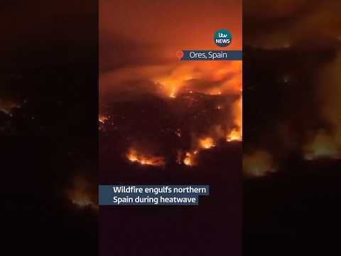 Wildfire engulfs northern Spain during heatwave