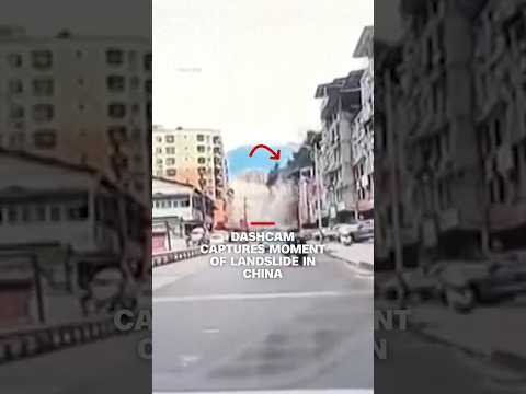 Dashcam captures moment of deadly landslide in China