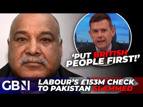 ‘No more EXCUSES!’ Matt Goodwin FUMES at Labour’s £153m to Pakistan amid grooming gang leader row
