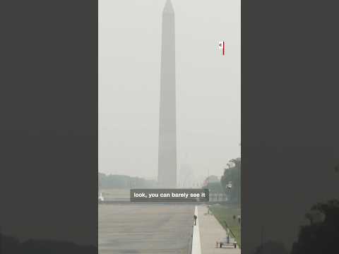 Wildfire smoke covers DC as officials warn of health risks