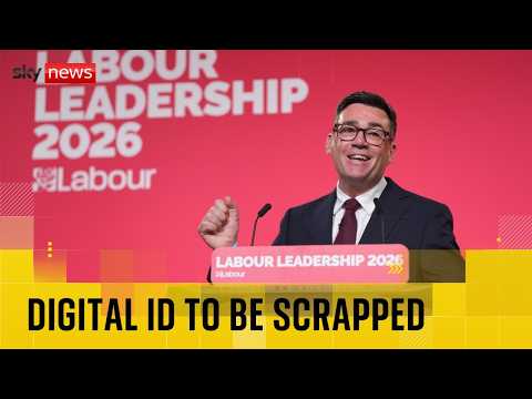 Burnham scraps Starmer digital ID scheme in first major policy pledge