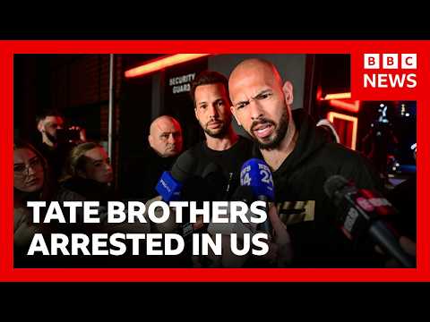 Andrew and Tristan Tate arrested in US over new UK charges | BBC News
