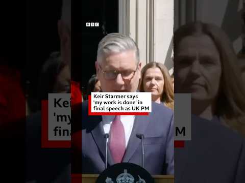 Starmer says his work is done in final speech as UK PM. #KeirStarmer #BBCNews