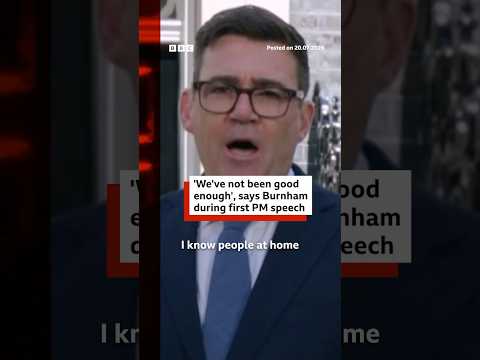 ‘We need to be better,’ Andy Burnham says in first speech as UK PM. #BBCNews