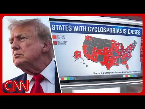 Trump’s CDC cuts fueled a Cyclospora perfect storm: Sources