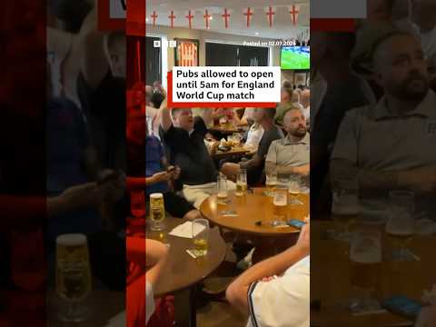 Pubs allowed to open until 5am for England World Cup match. #WorldCup #Pubs #BBCNews