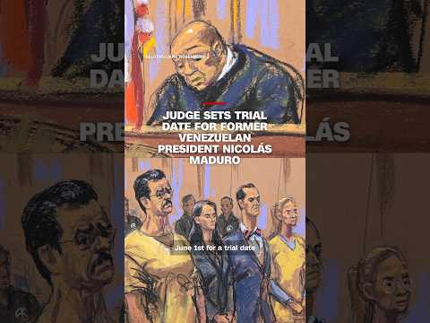 Judge sets trial date for former Venezuelan President Nicolás Maduro