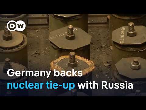 Germany approves joint venture with Russia’s Rosatom despite Ukraine war | DW News