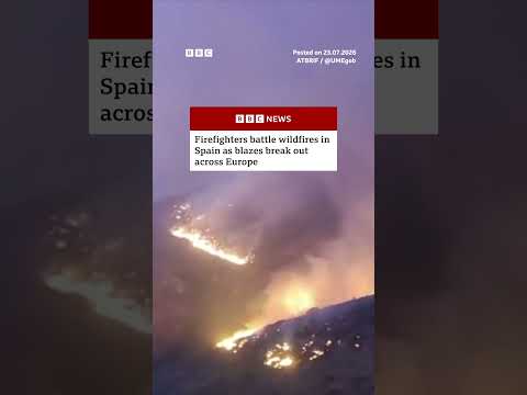 Firefighters battle wildfires in Spain as blazes break out across Europe. #BBCNews