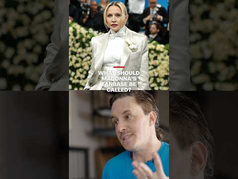 What should Madonna’s fans be called?