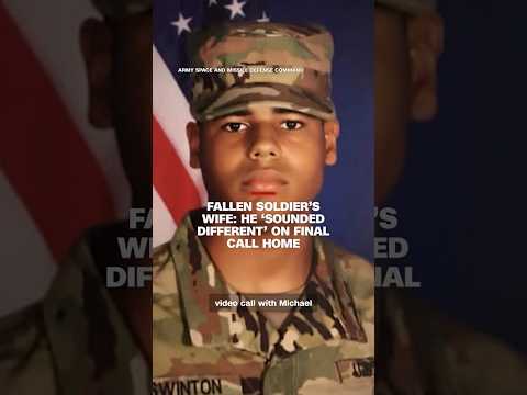 Fallen soldier’s wife: He ‘sounded different’ on final call
