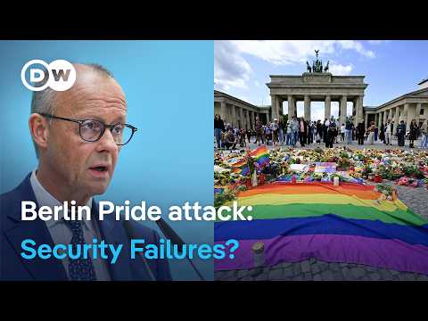 Berlin CSD Pride Attack: Germany’s Merz faces questions over security | DW News