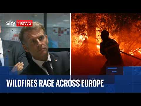Wildfires rage in France – as Macron fears ‘tomorrow will be ‘more complicated’