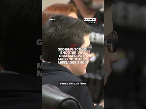 Georgia school shooter was obsessed with mass shooters, messages show