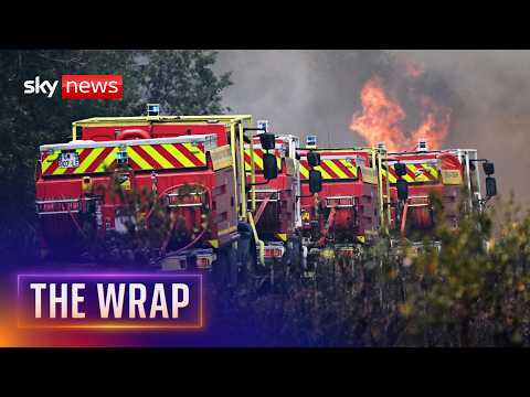 France and Spain battle to contain wildfires | The Wrap
