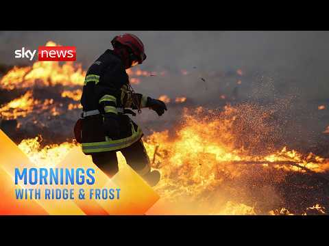 France braces for ‘significant’ temperature rise in wildfire battle | Mornings with Ridge and Frost